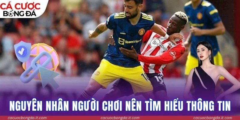 Nguyên nhân người chơi nên tìm hiểu thông tin