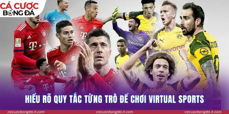 Hiểu rõ quy tắc từng trò để chơi Virtual Sports
